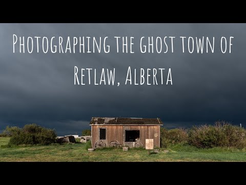 Photographing the Ghost Town of Retlaw, Alberta