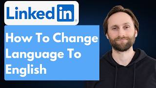 How to Change LinkedIn Language to English [Full Guide 2026]