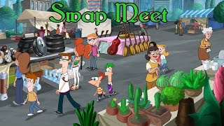 Phineas and Ferb Songs - Swap Meet