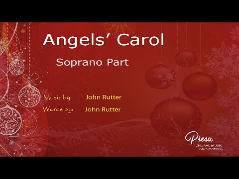 Angels' Carol (Arr. John Rutter) - Soprano