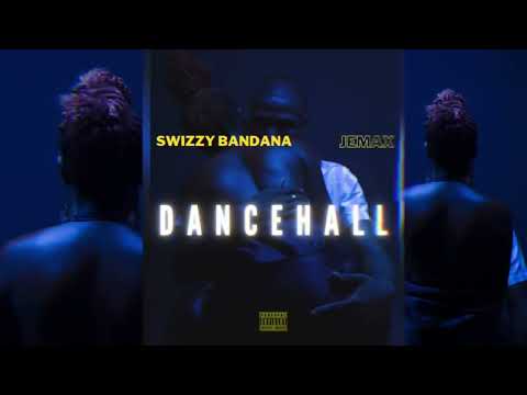 Swizzy Bandana ft Jemax - Dancehall  (Official Audio)