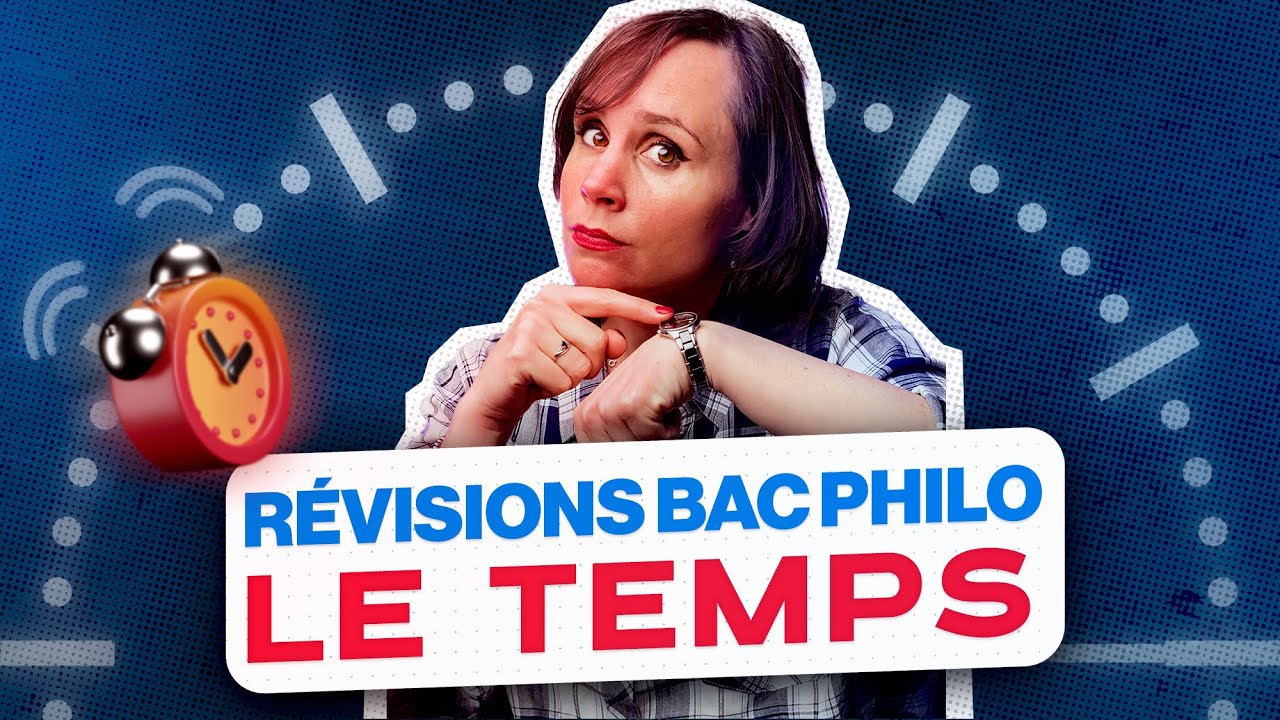 Révisions bac philosophie : Le Temps
