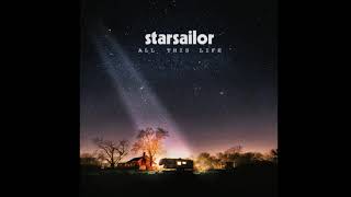 Starsailor - All This Life (2017) - Full album