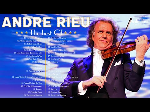 André Rieu Greatest Hits Full Album 2024🎻The Best Of André Rieu💖André Rieu Top 20 Best Violin Music