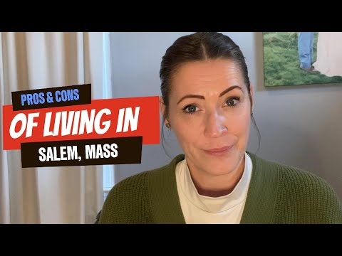 Pros and Cons of Living in Salem, MA: Is It the Right Place for You?