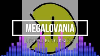 Megalovania【ぽこなつカバー】