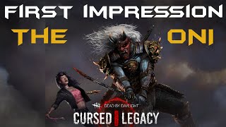 First impression of The Oni  - Dead By Daylight  - The Cursed Legacy Chapter