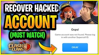 How to recover Hacked Account in Clash of Clans 2023 | Coc Hacked Account Recovery 🔥