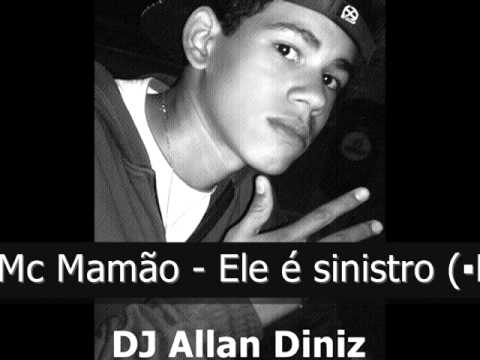 Mc Mamão - Ele é Sinistro ♫ (DJAllanDiniz) [ FODA ]