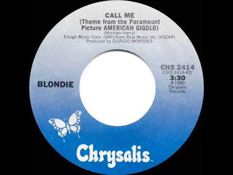 1980 HITS ARCHIVE: Call Me - Blondie (a #1 record--stereo 45 single version)