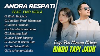 Download lagu Andra Respati Ft Eno Viola - RINDU TAPI JAUH - SATU HATI UNTUK SELAMANYA || LAGU MINANG TERPOPULER mp3