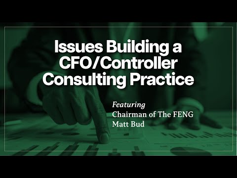 Issues Building a CFO/Controller Consulting Practice