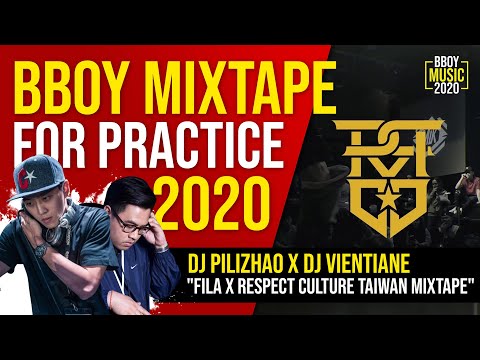 Bboy Music Mixtape 2020 // DJ Pilizhao x DJ Vientiane - FILA x Respect Culture  Taiwan Mixtape