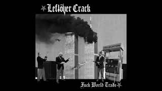 Leftöver Crack - Ya Can't Go Home / Rock The 40 Oz (Merged)