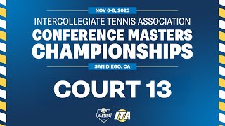 Court 13 Livestream | Thursday [Singles R32/R16, Doubles R32] | ITA Conference M