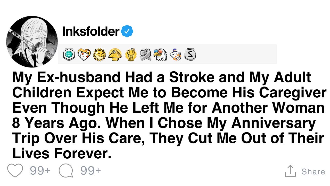 My Ex-husband Had a Stroke and My Adult Children Expect Me to Become His Caregiver Even Though He...