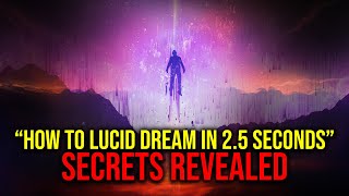 How To Induce A Lucid Dream In 2.5 Seconds (No Effort, Easy Idea)
