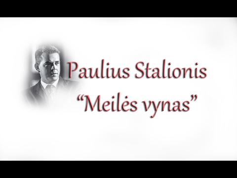 PAULIUS STALIONIS "Meilės vynas"