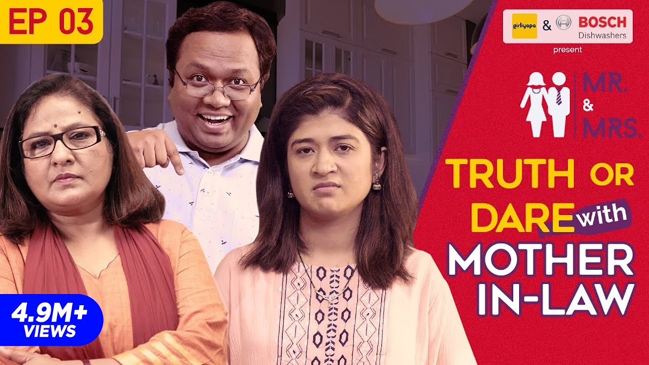Mr. & Mrs. E03 | Truth Or Dare with Mother-In-Law feat. Nidhi Bisht and Biswapati Sarkar | Girliyapa