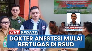 Akhirnya 2 Dokter Anestesi Kembali Bertugas di RSUD TC Hillers Maumere, Komitmen Terus Mengabdi
