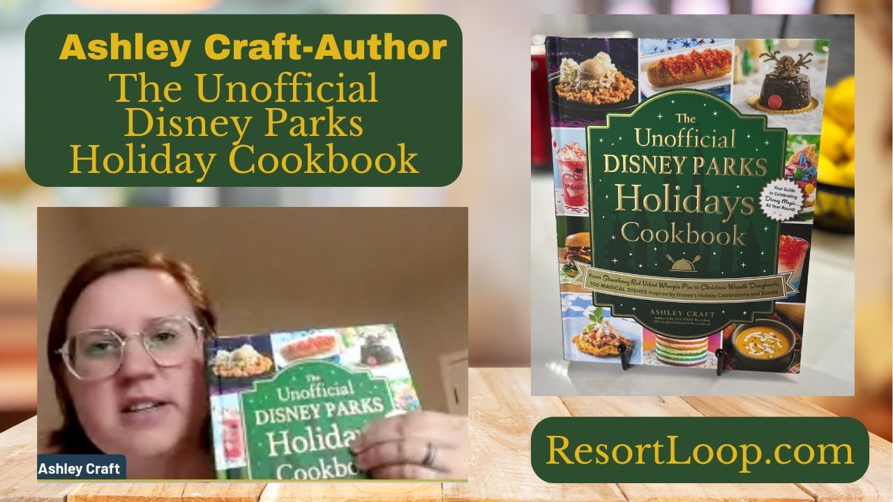 Author Ashley Craft and The Unofficial Disney Parks Holiday Cookbook! [Ep.886]