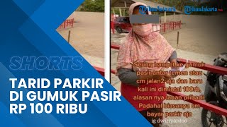 Viral Video Emak-emak Minta Tarif Parkir Rp 100 Ribu ke Wisatawan Gumuk Pasir, Ini Respons Bupati