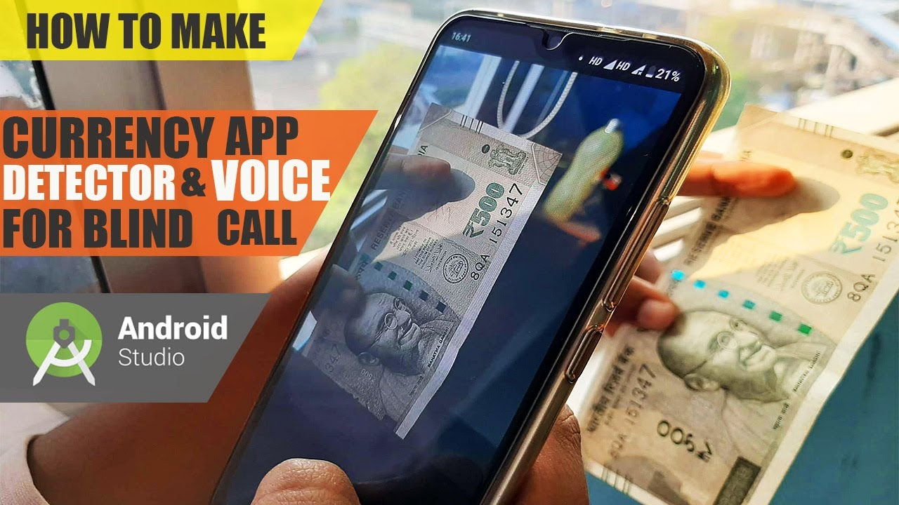 Indian Currency Note Detector & Voice Assistant For Blind Android Studio