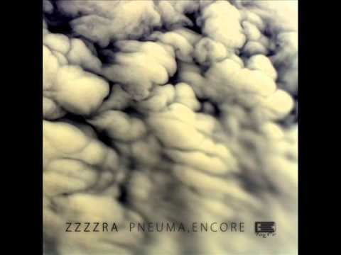Zzzzra - Pneuma (Filtre Lent)