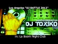 DJ  battle 2012  - Eddie Lopez- Dj Toxiko - MEGAMIX  intro - La Boom Night Club -