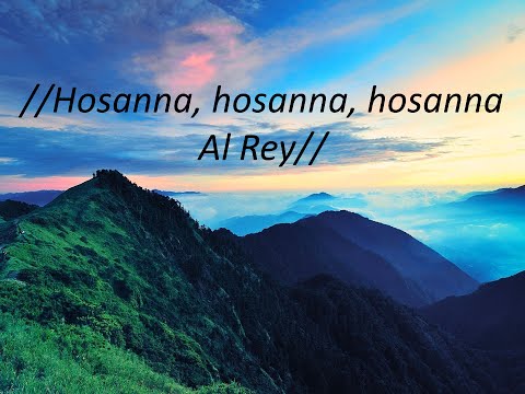 Hosanna al Rey (Ericson Alexander Molano Letra)