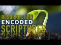 The Resurrection Encoded In The Scriptures
