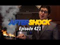 Aftershock Episode 421