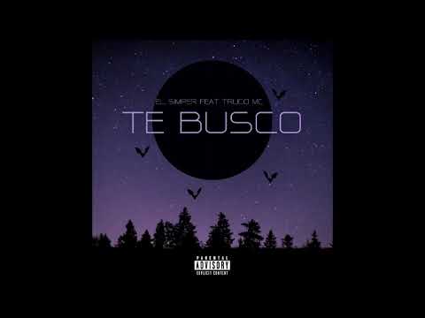 Te Busco - El Simper FT Truco