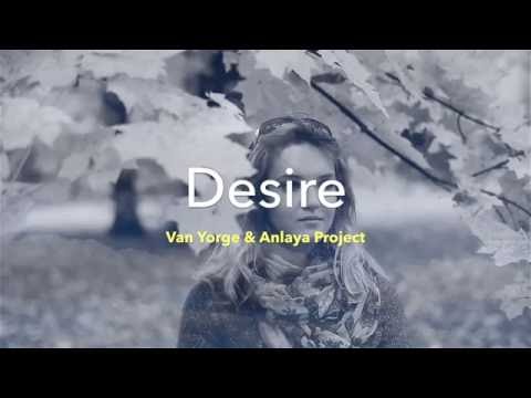 Van Yorge & Anlaya Project - Desire (Ben Deeper Remix) [THR051]
