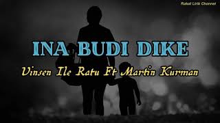 Download lagu Martin Kurman Ft Vinsen Ile Ratu Ina Budi Dike Lag....mp3