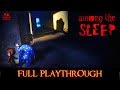 Among the Sleep | Full Playthrough | Longplay Gameplay Walkthrough 1080P HD No Commentary Among the Sleep | Full Playthrough | Longplay Gameplay Walkthrough 1080P HD No Commentary