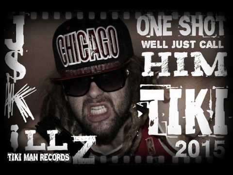 J$killz One shot will just cal him tiki sneak preview 2016