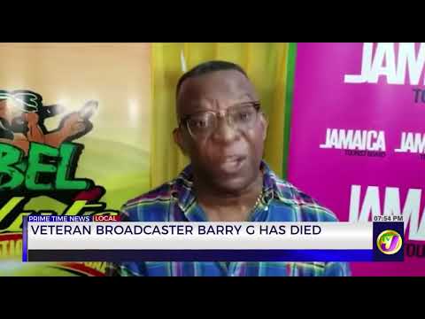 Veteran Broadcaster Barry G has Died | TVJ News