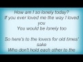 Lee Ann Womack - Lonely Too Lyrics