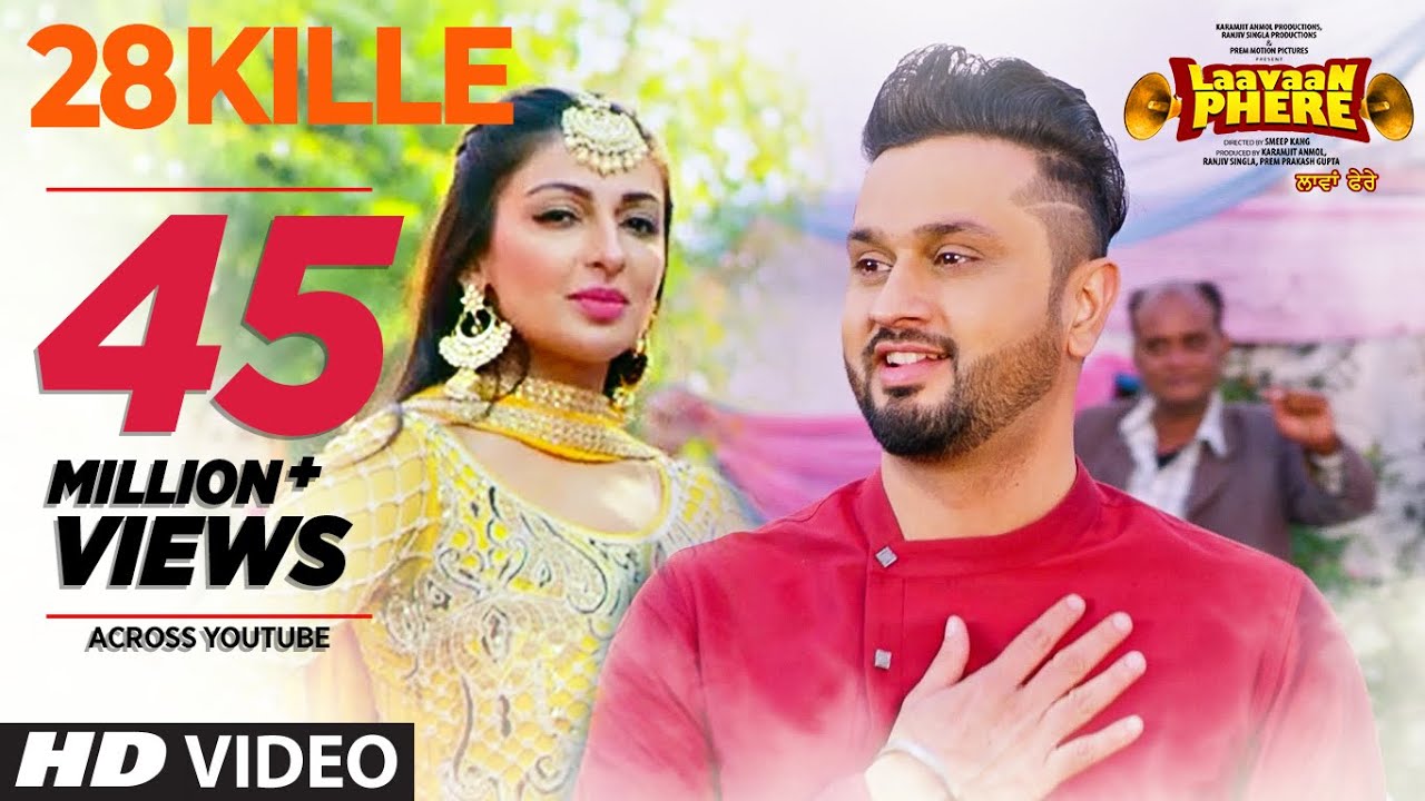 28 Kille Lyrics  | Laavan Phere | B.N. Sharma, Gurpreet Ghuggi, Harby Sangha, Karamjit Anmol, Roshan Prince, Rubina Bajwa | Gippy Grewal, Mannat Noor | Gurmeet Singh