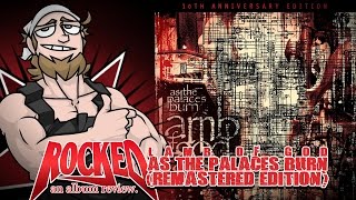 Rocked: Album Review: Lamb Of God - As The Palaces Burn (10th Anniversary Remastered Edition)