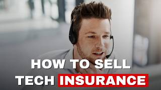 How to Sell Tech Insurance: 3 Key Takeaways