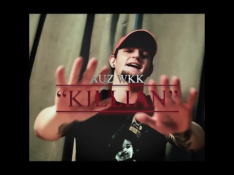 Auz WKK - KILLIAN (Official Music Video)