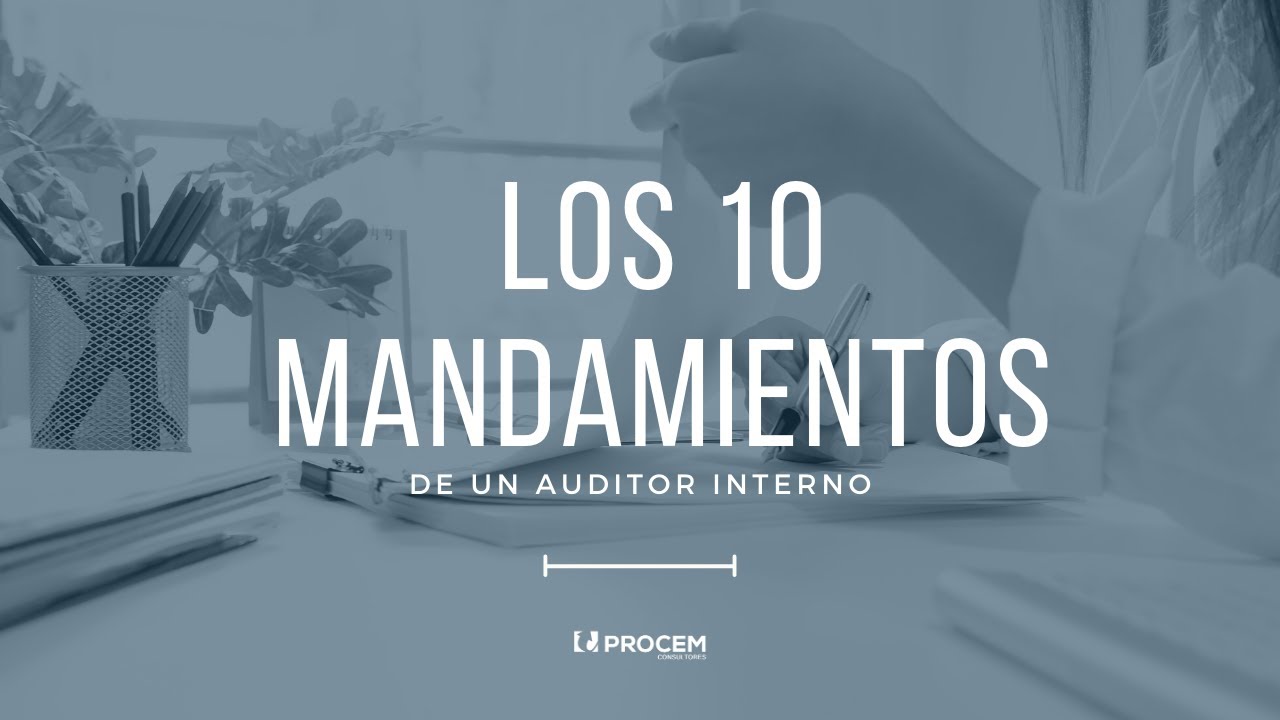 Los 10 mandamientos de un auditor interno