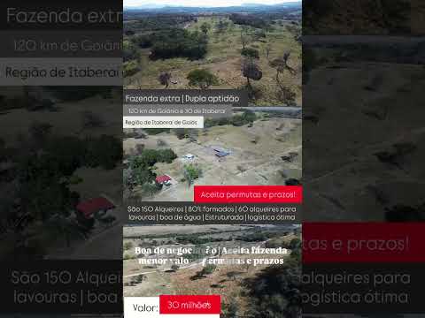 150 Alqueires em Itaberaí GO | whatsapp 62 99373-6407