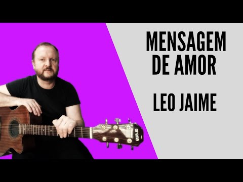 Uma Mensagem De Amor - Léo Jaime