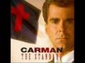 carman--everybody praise the Lord