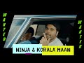 Wanted Ninja Korala Maan Desi Crew Sky Latest Punjabi Song 2022 New Punjabi Song 2022