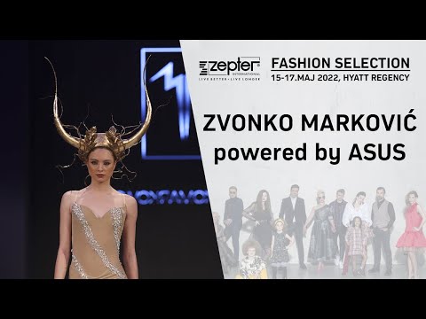 Zepter Fashion Selection - Zvonko Marković Powered by ASUS