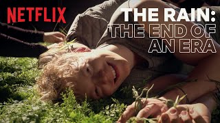 The Rain: The End of an Era | Netflix video